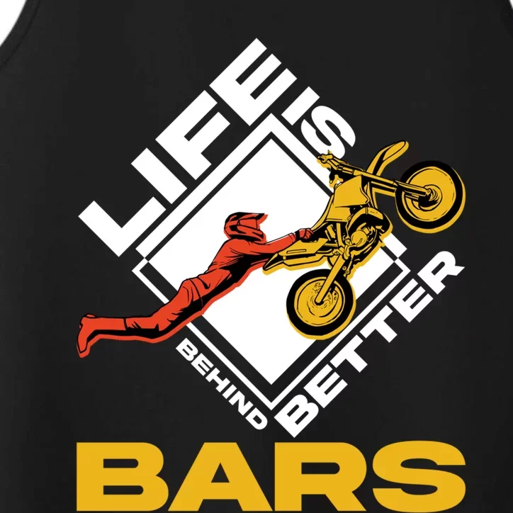 Life Is Better Behind Bars Motorcross Bike Dirt Motorcycle Meaningful Gift Performance Tank