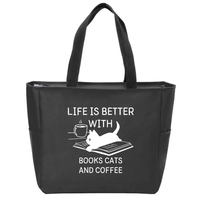 Life Is Better With Books Cats And Coffee Zip Tote Bag