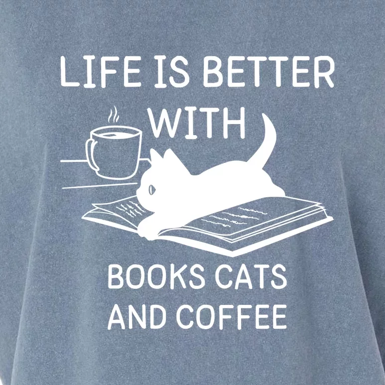 Life Is Better With Books Cats And Coffee Garment-Dyed Women's Muscle Tee