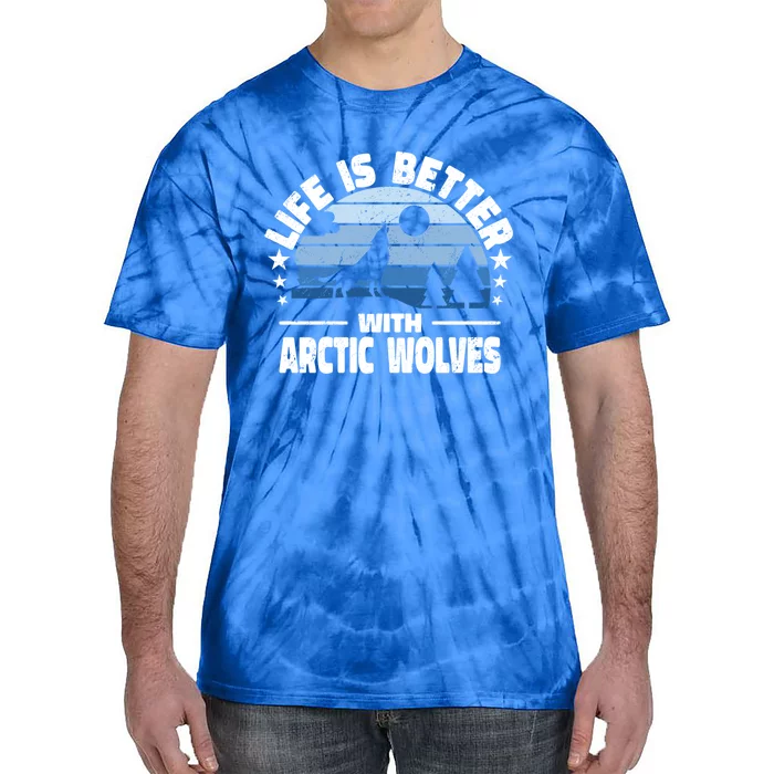 Life Is Better With Arctic Wolves Vintage Arctic Wolf Gift Tie-Dye T-Shirt