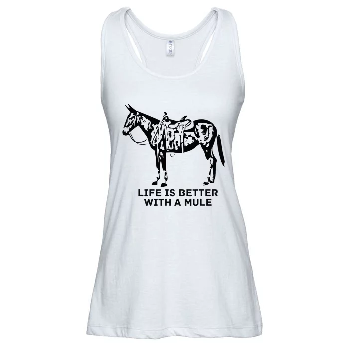 Life Is Better With A Mule . Mule Lover. Mule Rider Ladies Essential Flowy Tank