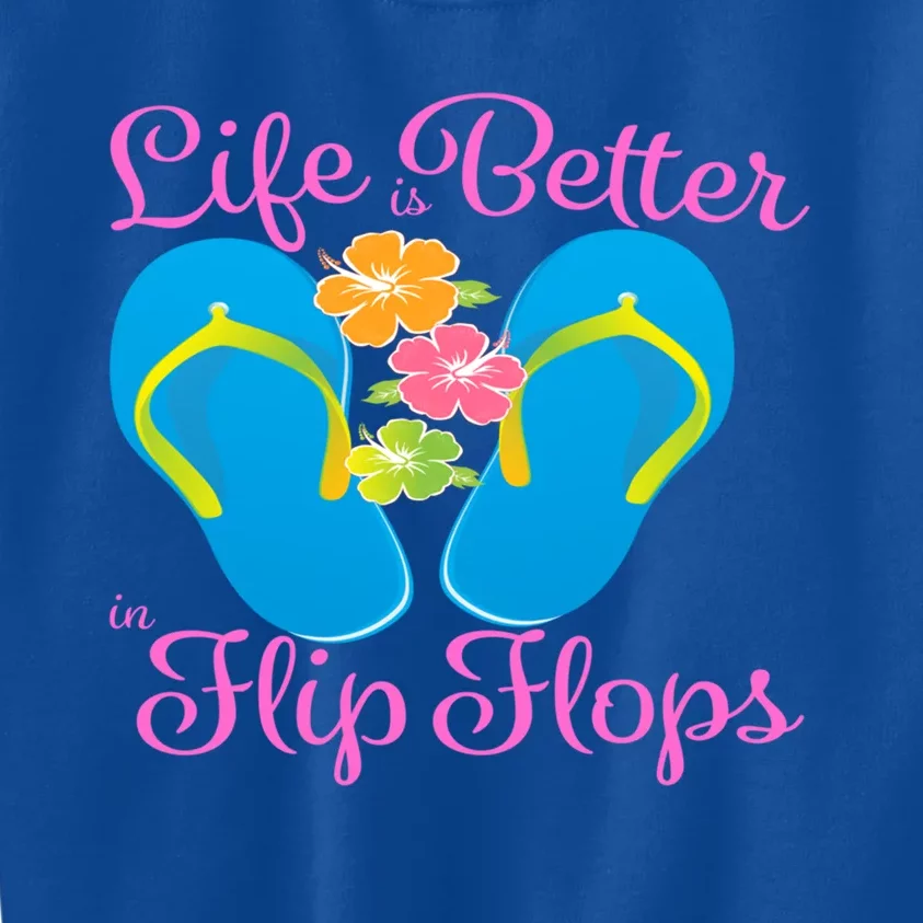 Life Is Better In Flip Flops For Beach Adults Tee Gift Kids Sweatshirt