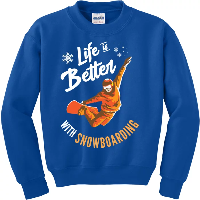 Life Is Better With Snowboarding I Halfpipe I Snowboard Gift Kids Sweatshirt