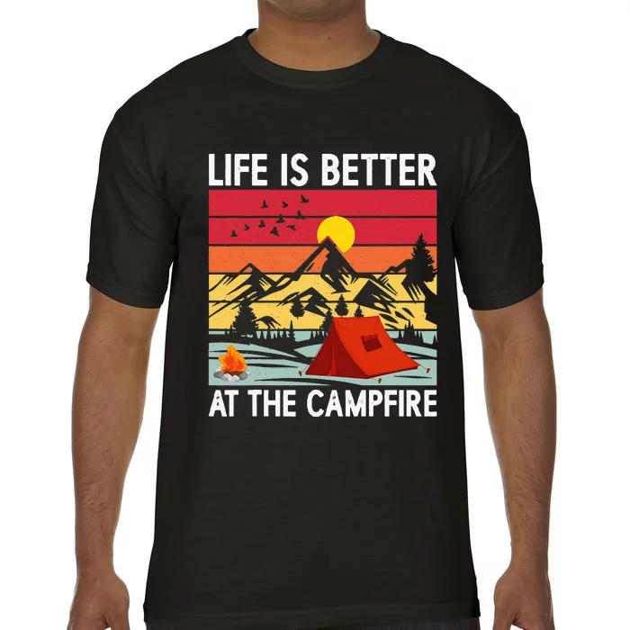 Life is Better at The Campfire Funny Hiking & Camping Comfort Colors T-Shirt