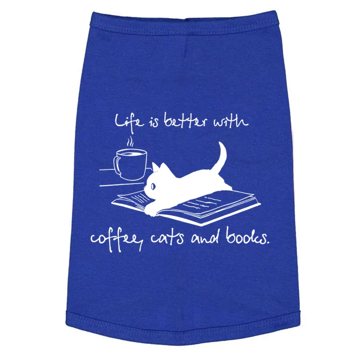 Life Is Better With Books Cats And Coffee Gift Doggie Tank