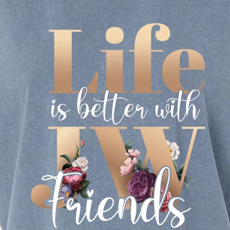 Life Is Better With Jw Friends Funny Gift Garment-Dyed Women's Muscle Tee