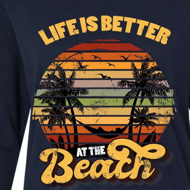 Life Is Better At The Beach Vacation Womens Cotton Relaxed Long Sleeve T-Shirt