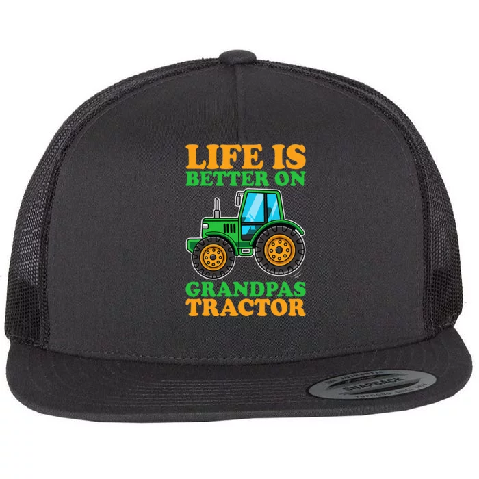 Life Is Better On Grandpas Tractor Farm Tractors Farmer Flat Bill Trucker Hat