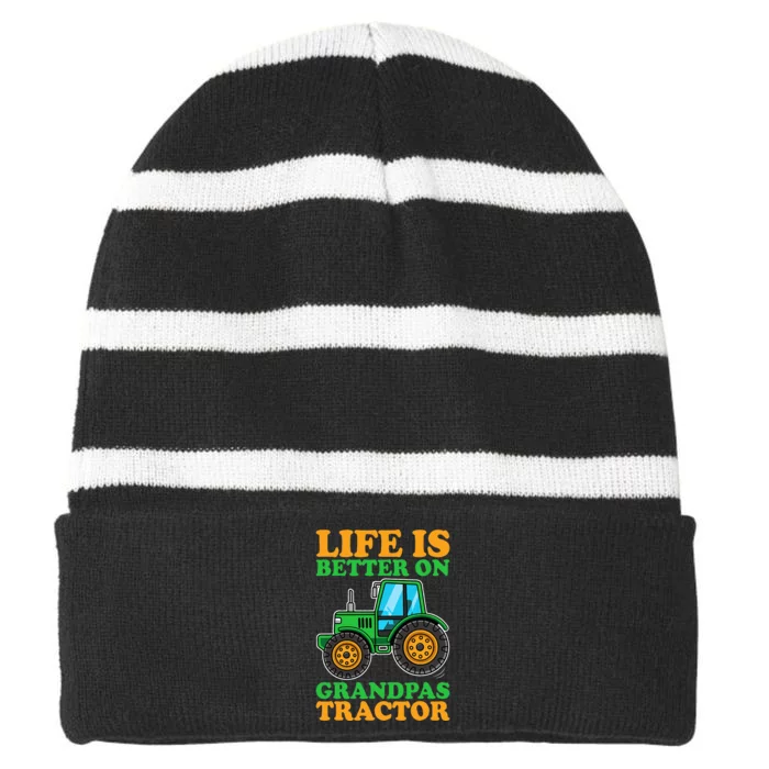 Life Is Better On Grandpas Tractor Farm Tractors Farmer Striped Beanie with Solid Band