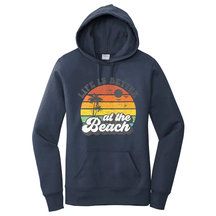 Life Is Better At The Beach Retro Summer Vacation Women Gift Women's Pullover Hoodie