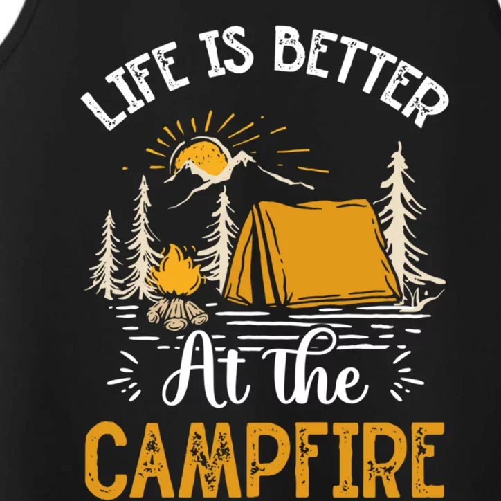 Life Is Better At The Campfire Meaningful Gift Performance Tank