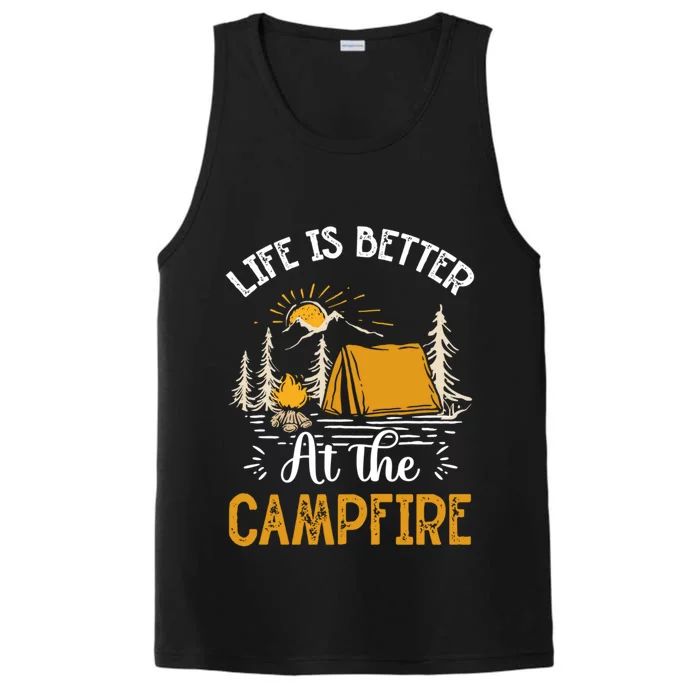 Life Is Better At The Campfire Meaningful Gift Performance Tank