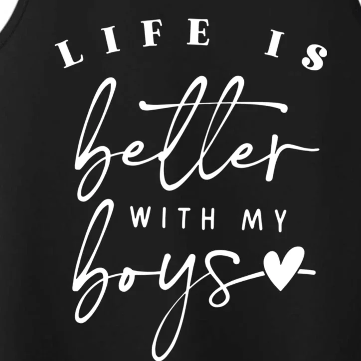 Life Is Better With My Boy Mom Boy Mama Mothers Day Performance Tank