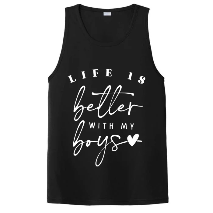 Life Is Better With My Boy Mom Boy Mama Mothers Day Performance Tank