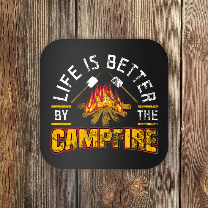 LIFE IS BETTER BY THE CAMPFIRE hoodie Coaster