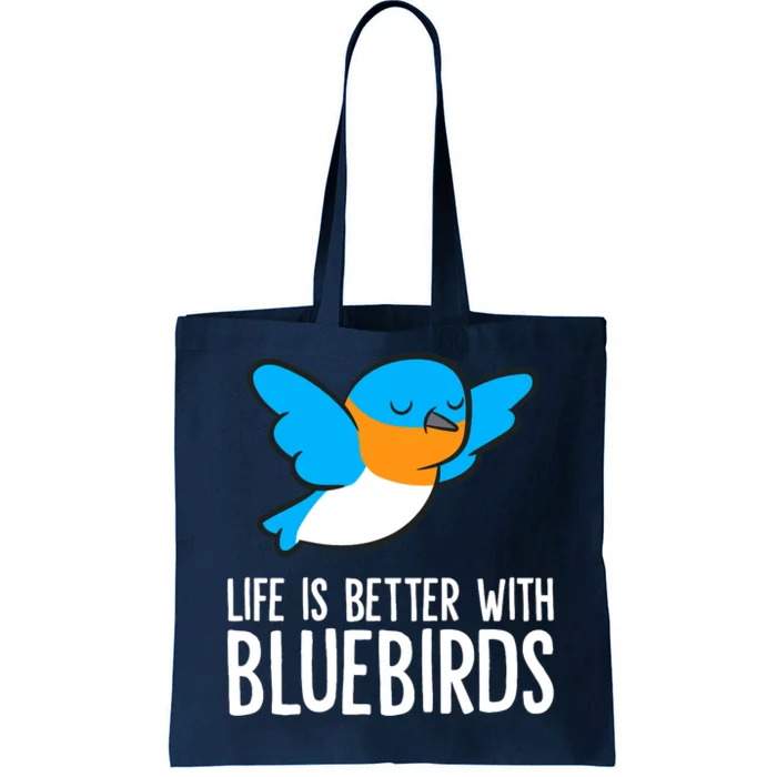 Life Is Better With Bluebirds Premium Tote Bag