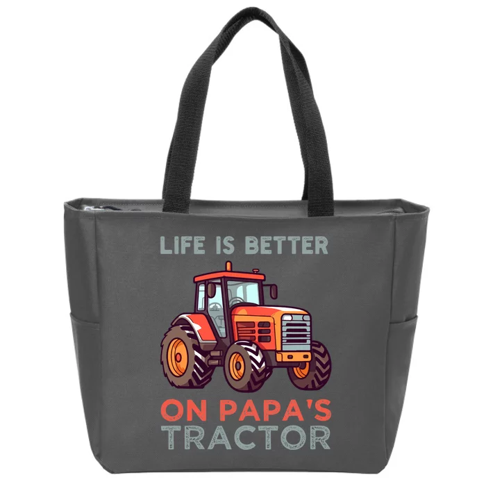 Life Is Better On Papa’S Tractor Gift Zip Tote Bag