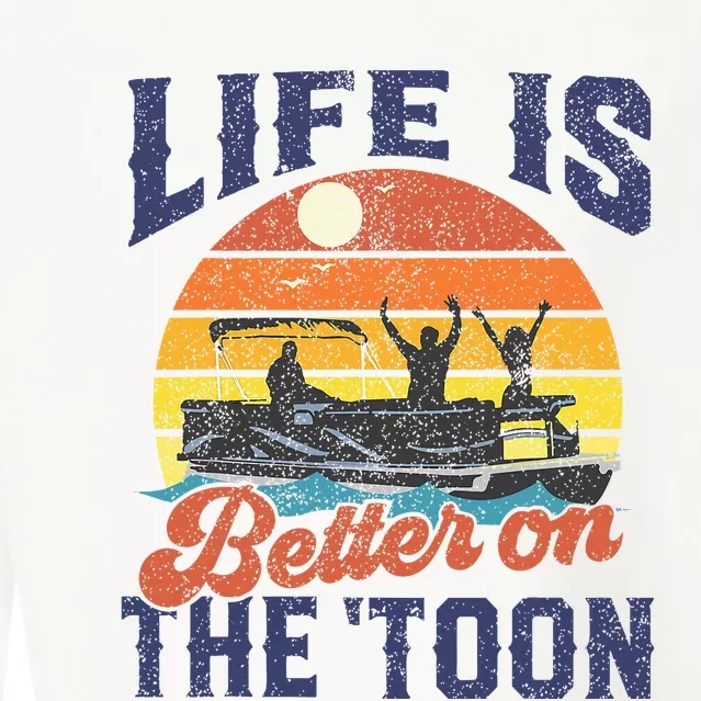 Life Is Better On The Toon Pontoon Boat Boating Cropped Pullover Crew