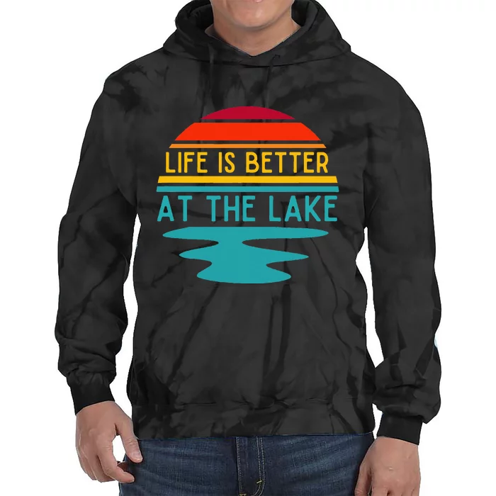 Life Is Better At The Lake Life Bum Lake Lover Pontoon Tie Dye Hoodie