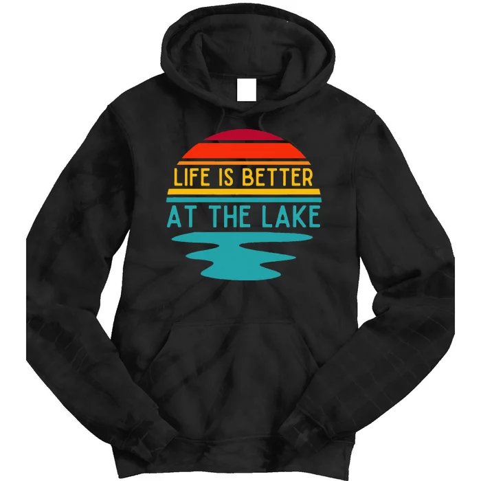 Life Is Better At The Lake Life Bum Lake Lover Pontoon Tie Dye Hoodie