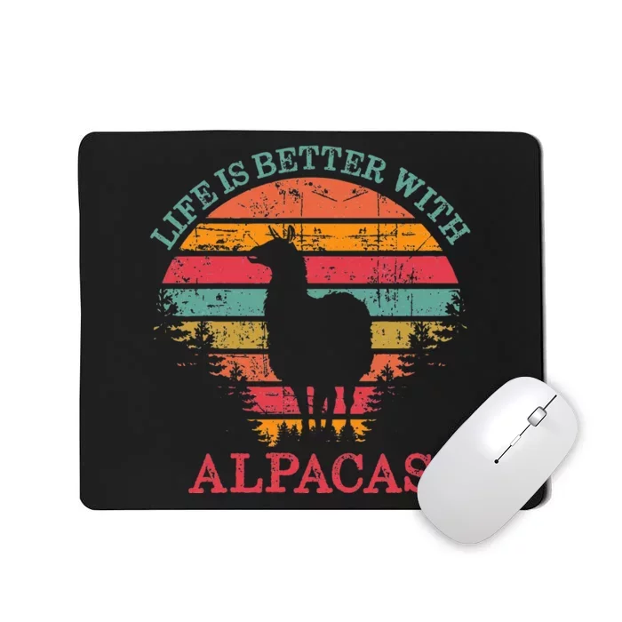 Life Is Better With Alpacas Gift For Alpaca Moms Mousepad