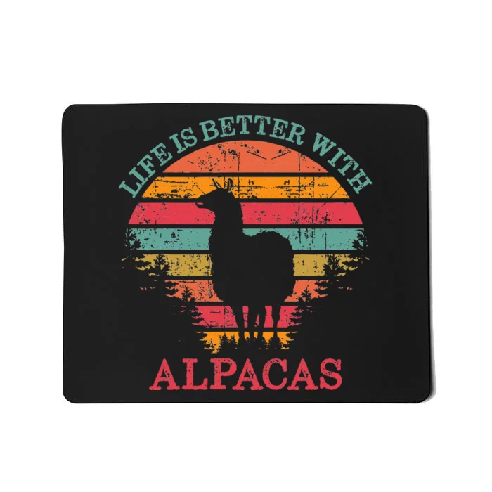 Life Is Better With Alpacas Gift For Alpaca Moms Mousepad