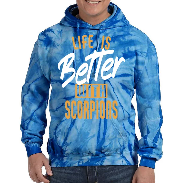 Life Is Better With Scorpions Gift Tie Dye Hoodie