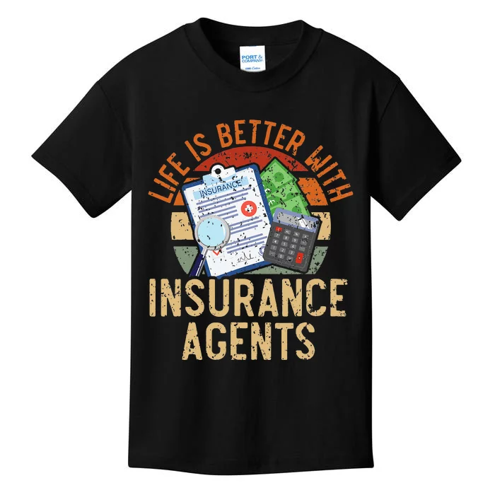 Life Is Better With Insurance Agents Job Profession Kids T-Shirt