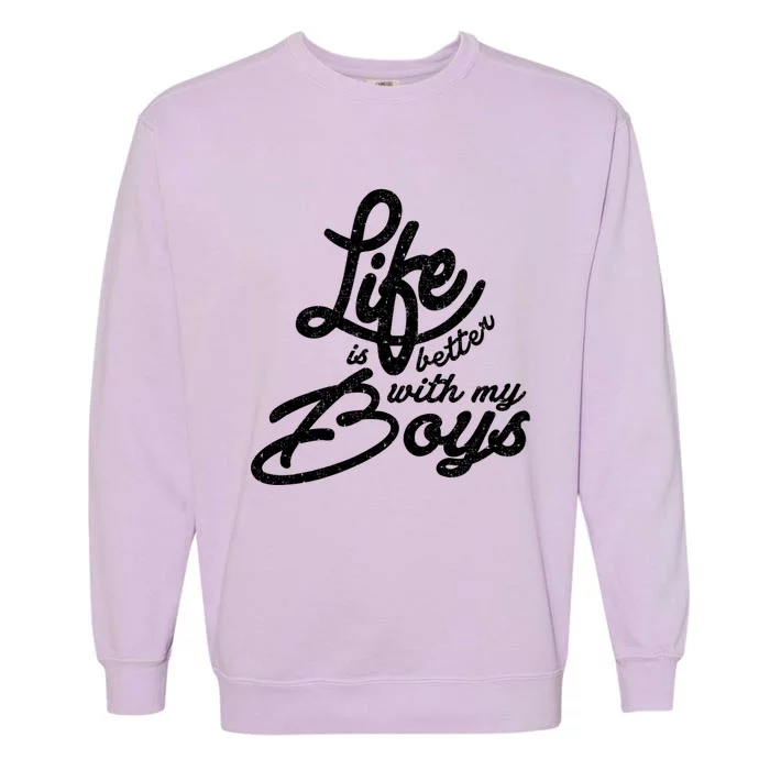 Life Is Better With My Gift Garment-Dyed Sweatshirt