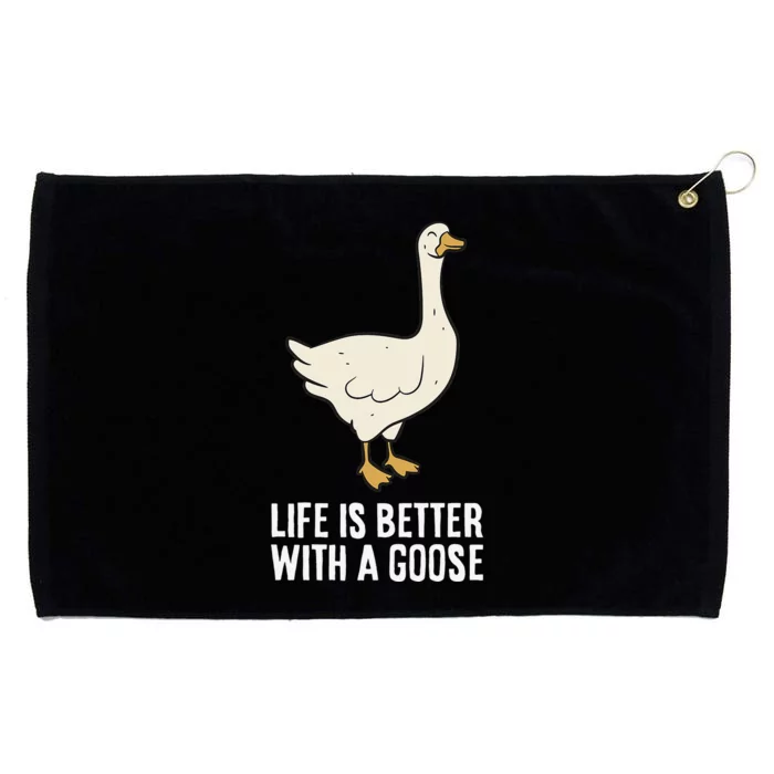 Life Is Better With A Goose Grommeted Golf Towel