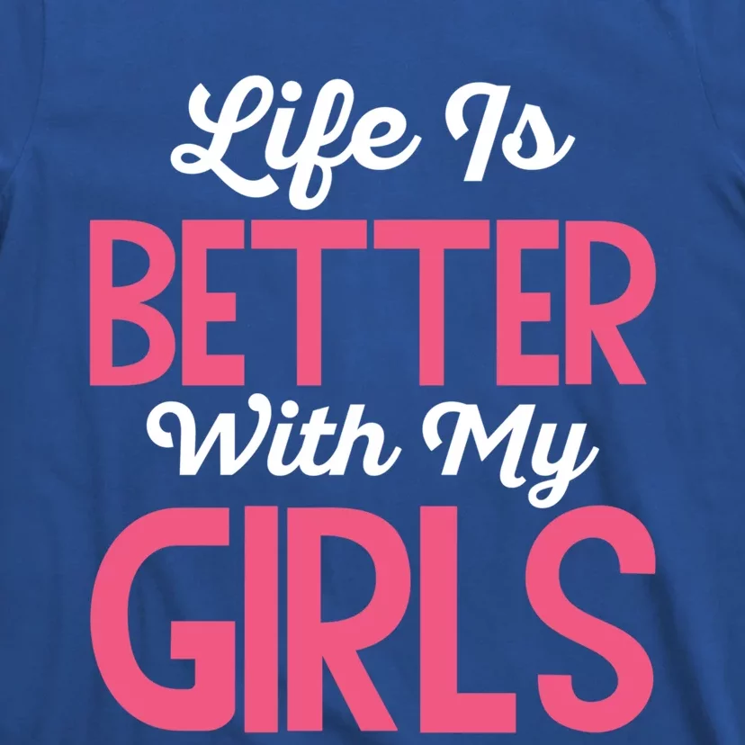 Life Is Better With My Good Loves Her Mama Meaningful Gift T-Shirt