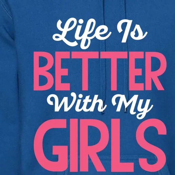 Life Is Better With My Good Loves Her Mama Meaningful Gift Premium Hoodie