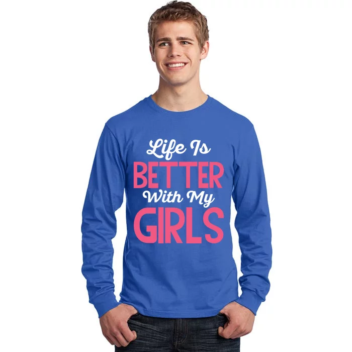 Life Is Better With My Good Loves Her Mama Meaningful Gift Tall Long Sleeve T-Shirt