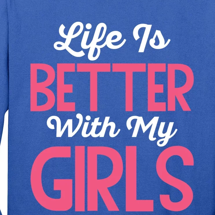 Life Is Better With My Good Loves Her Mama Meaningful Gift Tall Long Sleeve T-Shirt