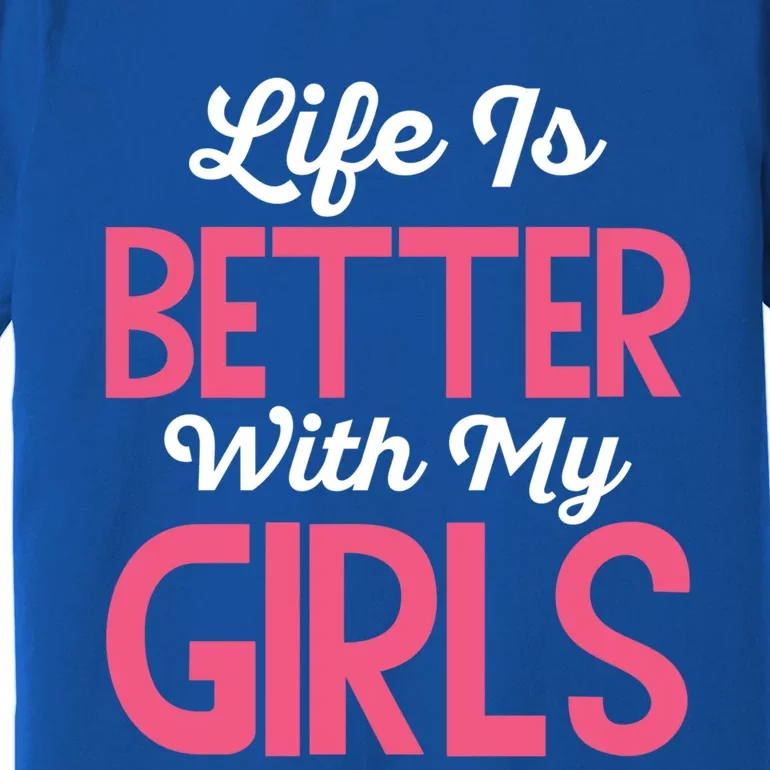 Life Is Better With My Good Loves Her Mama Meaningful Gift Premium T-Shirt