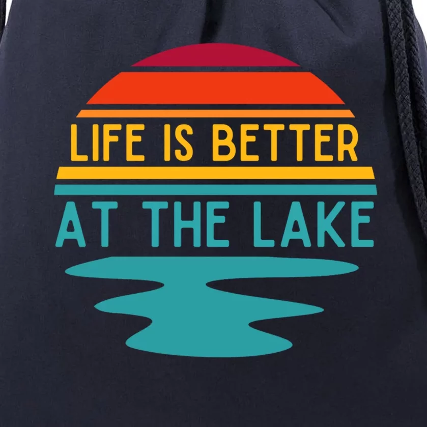 Life Is Better At The Lake Life Bum Lake Lover Pontoon Gift Drawstring Bag