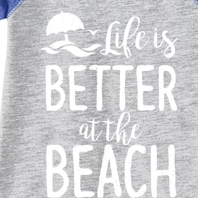 Life Is Better At The Beach Gift Infant Baby Jersey Bodysuit