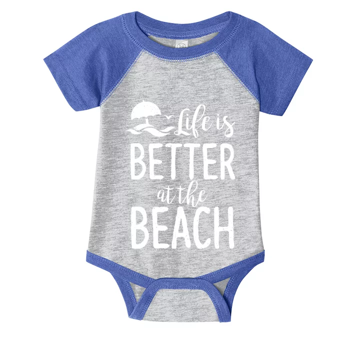 Life Is Better At The Beach Gift Infant Baby Jersey Bodysuit