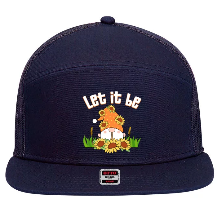 Let It Be Gnome Gnome Funny Gift 7 Panel Mesh Trucker Snapback Hat