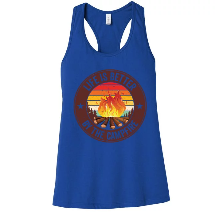 Life Is Better By The Campfire Camping Camper Outdoor Cool Gift Women's Racerback Tank