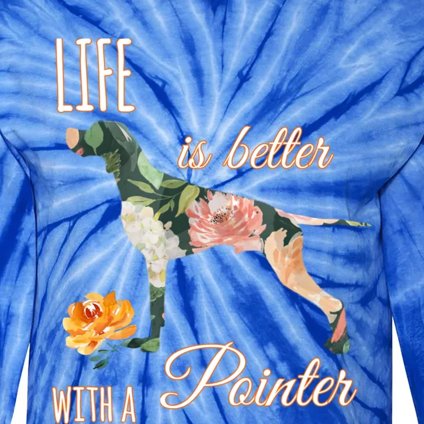 Life Is Better With Pointer Ger Short Hair Floral Gift Tie-Dye Long Sleeve Shirt