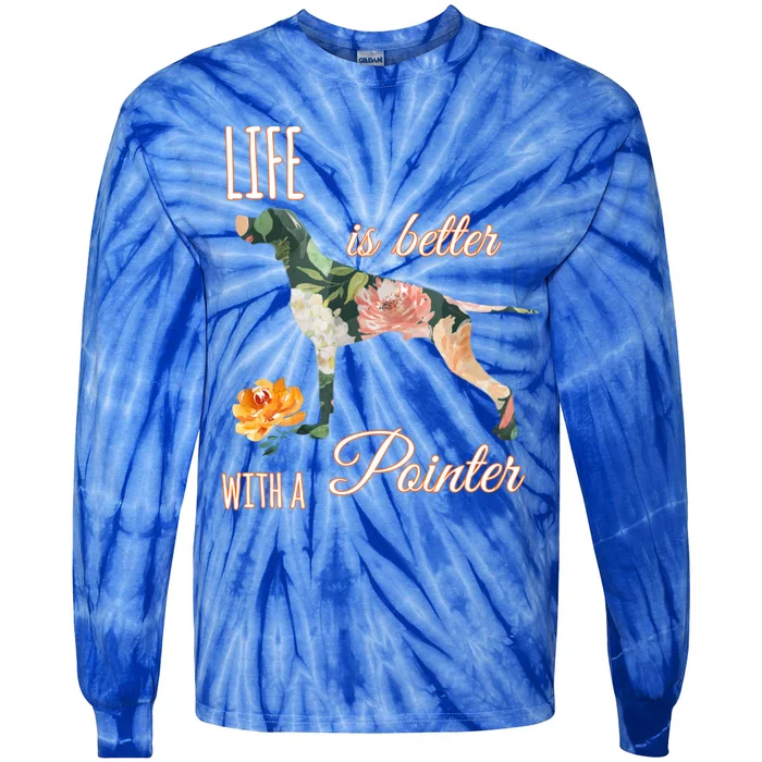 Life Is Better With Pointer Ger Short Hair Floral Gift Tie-Dye Long Sleeve Shirt