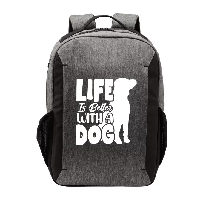 Life Is Better With A Dog Vector Backpack