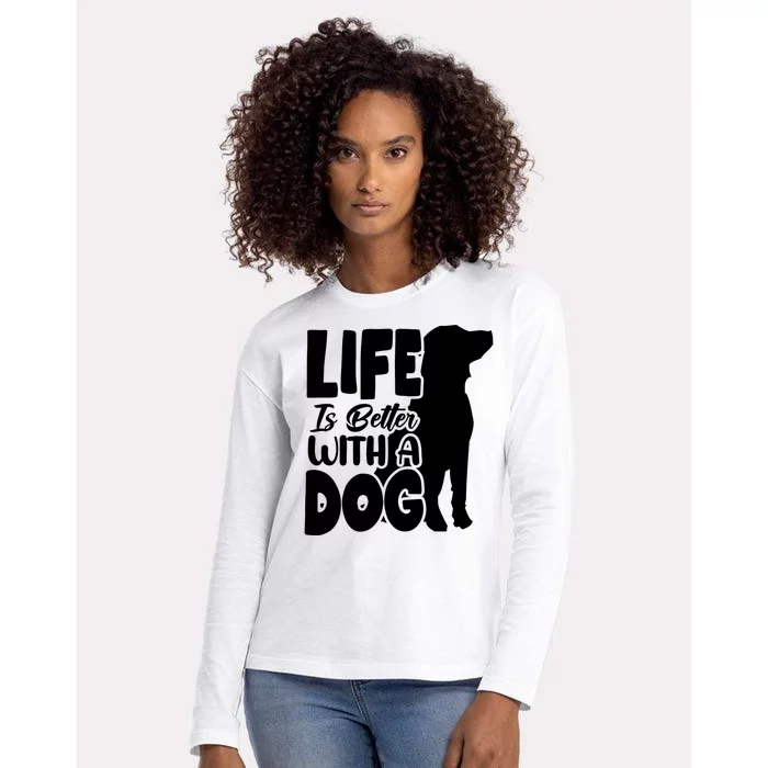 Life Is Better With A Dog Womens Cotton Relaxed Long Sleeve T-Shirt