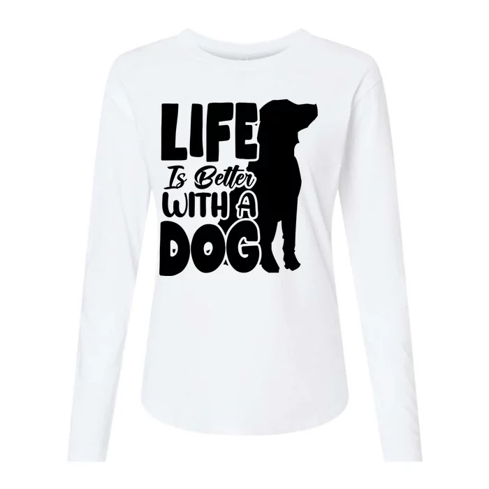 Life Is Better With A Dog Womens Cotton Relaxed Long Sleeve T-Shirt