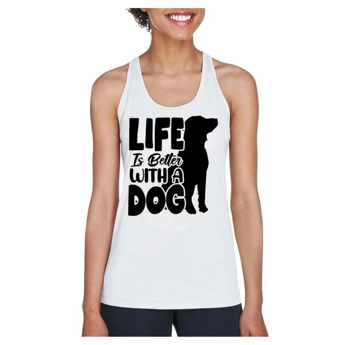 Life Is Better With A Dog Women's Racerback Tank