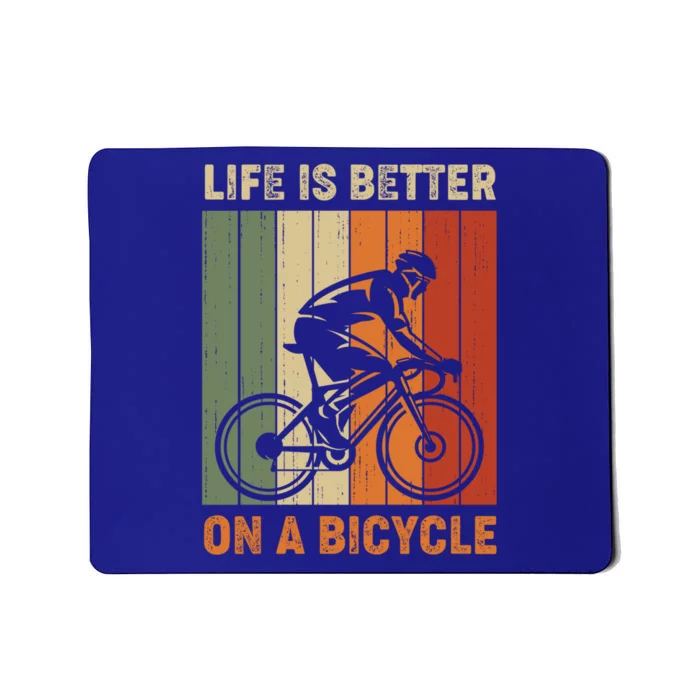 Life Is Better On A Bicycle Cycling Bike Gift Mousepad