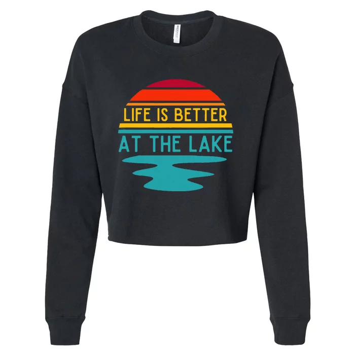 Life Is Better At The Lake Life Bum Lake Lover Pontoon Cropped Pullover Crew