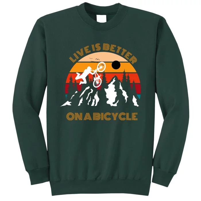 Life Is Better On A Bicycle, Cycling Bike Tall Sweatshirt