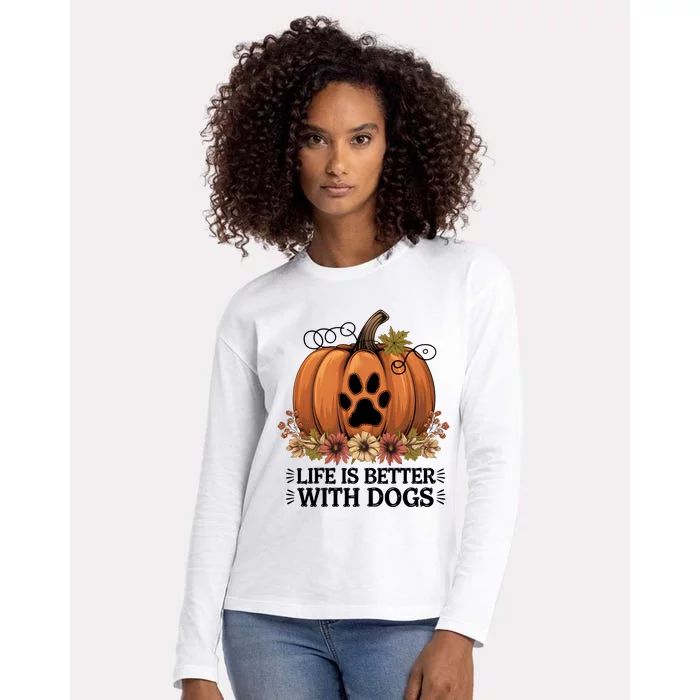 Life Is Better With Dogs Fall Pumpkins Womens Cotton Relaxed Long Sleeve T-Shirt